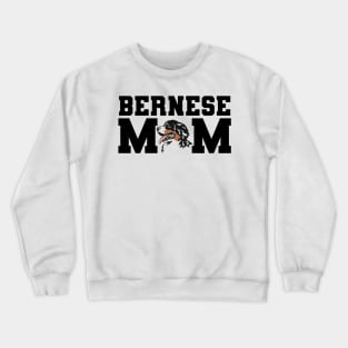 Bernese mom Crewneck Sweatshirt